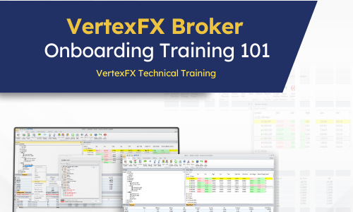 Introduction to VertexFX: Broker Onboarding Training 101
