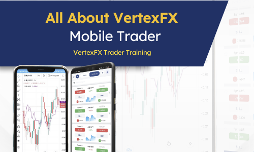 All About VertexFX Mobile Trader